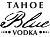 Tahoe Blue Vodka Tasting